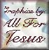 All for Jesus Backgrounds used for My Mother's Bible